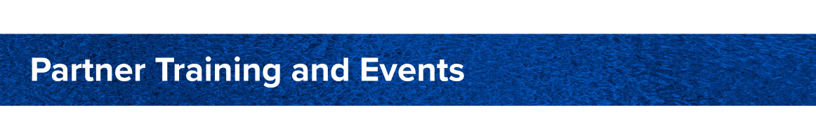 Partner Training and Events 